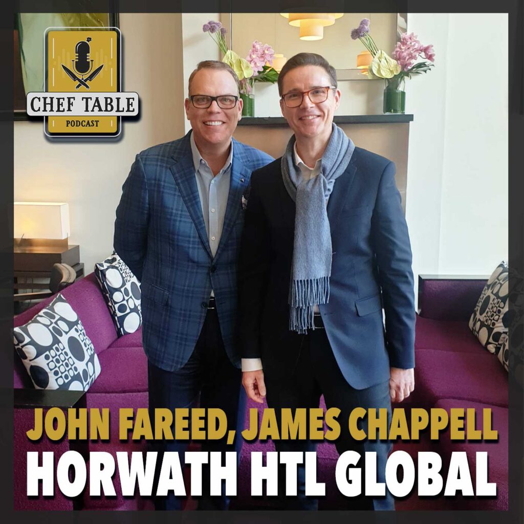Hotel, Tourism, Leisure, with Horwath HTL | Chef Table Podcast #1