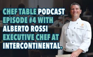 Episode #4 The Italian Job with Executive Chef Alberto Rossi