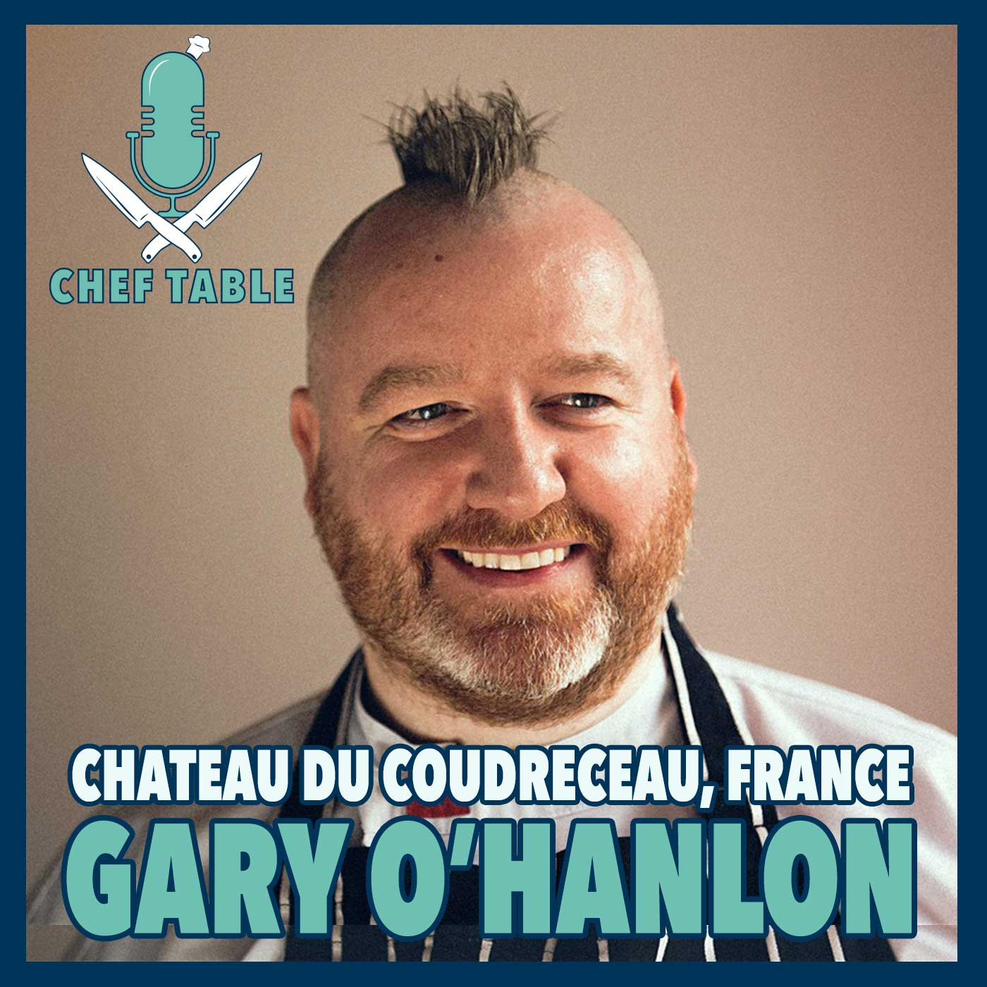 Join us in episode 5 with Gary O’Hanlon, award-winning Chef, Radio-TV Broadcaster, Columnist and currently the Executive Chef at the Chateau du Coudreceau in France.